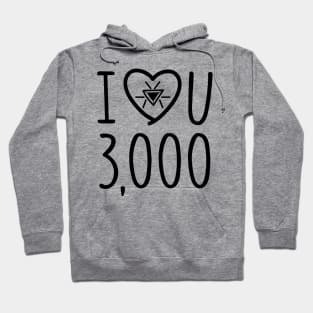 I Love You 3000 Hoodie